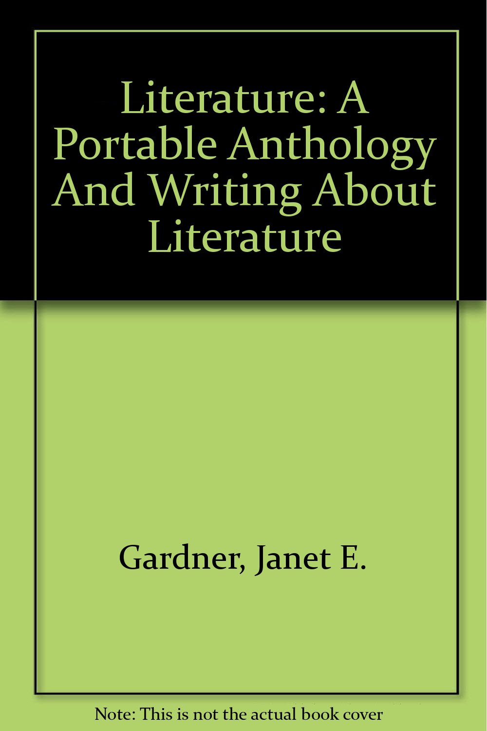 Literature A Portable Anthology and Writing About