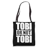 Tobi or not Tobi - Gift for Tobias Tote Bag
