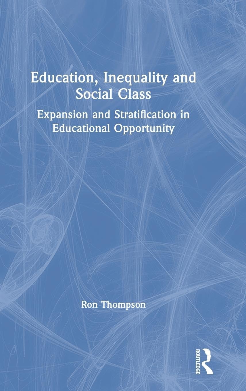 Social Inequality In Education Educational Inequality And Social Class