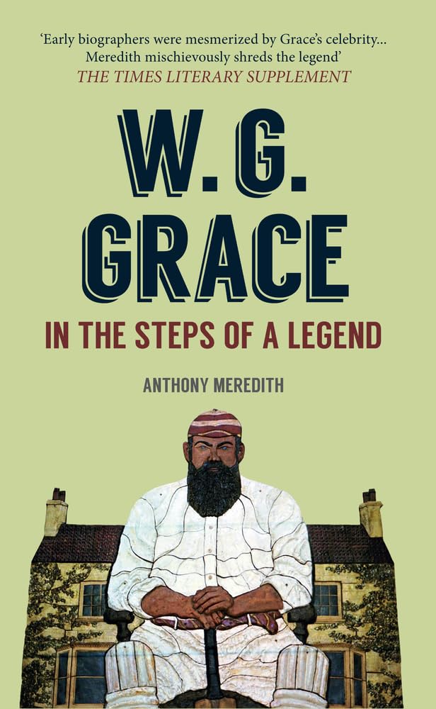 W.G. Grace by Anthony Meredith - 9781445659596