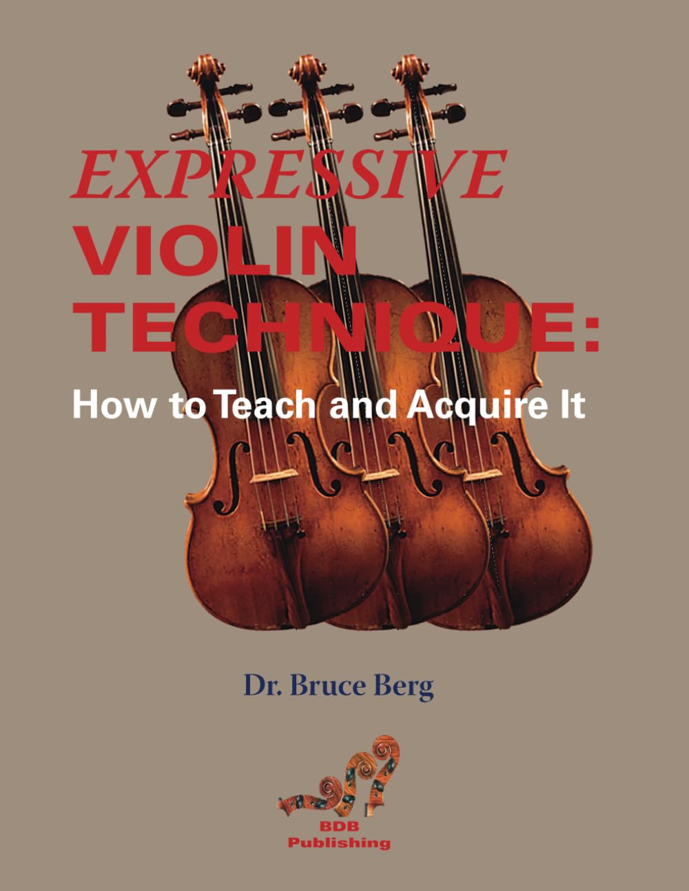 Expressive Violin Technique: How to Teach and Acquire it