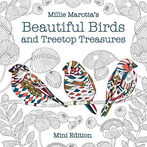 Millie Marotta's Beautiful Birds and Treetop Treasures: Mini Edition (A Millie Marotta Adult Coloring Book)