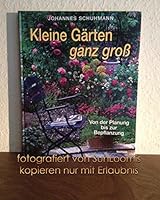Kleine Gärten ganz groß. Von der Planung bis zur Bepflanzun 3828917550 Book Cover