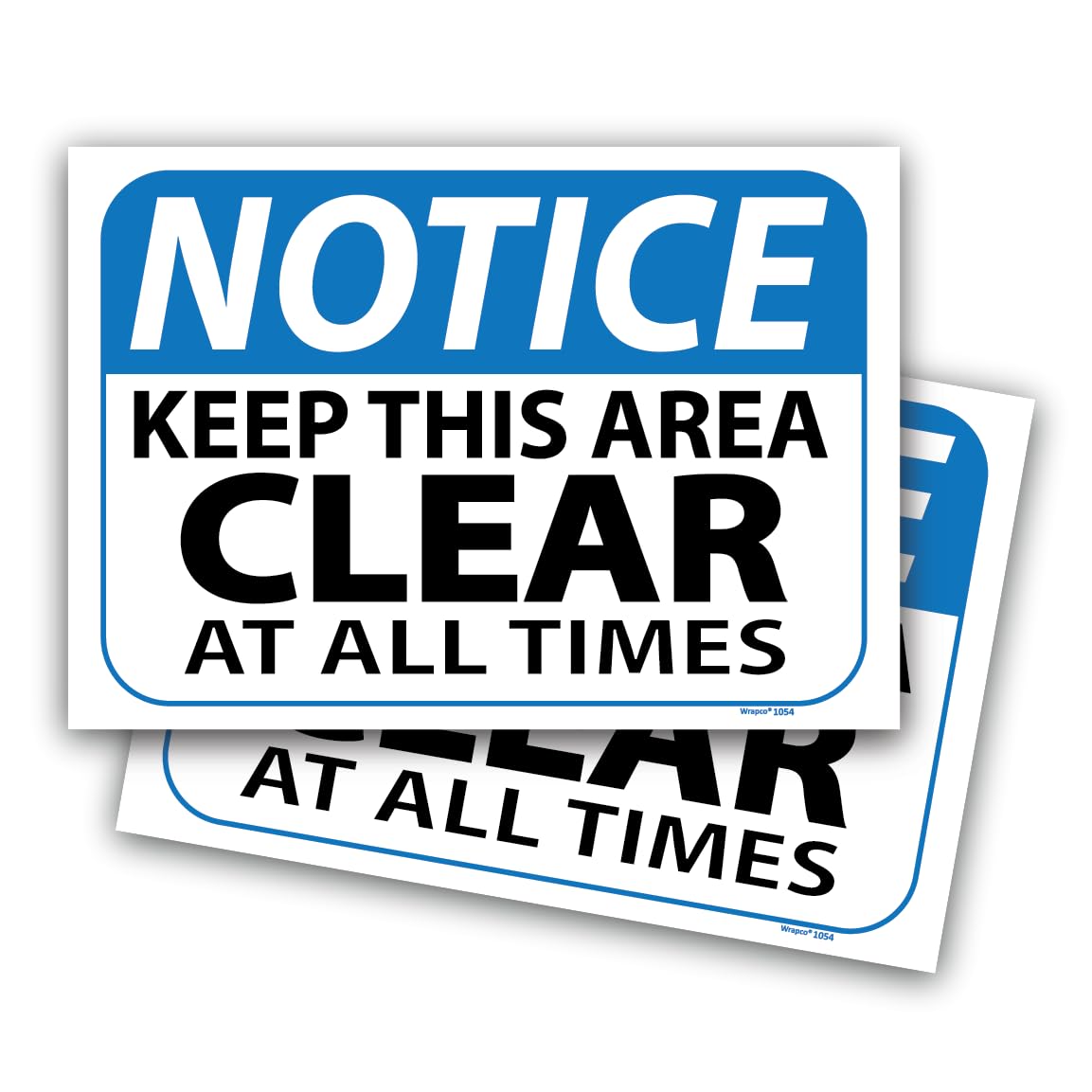 (2 pack) Notice Keep this Area Clear At All Times Sign (Self Adhesive Vinyl, 7" x 10")