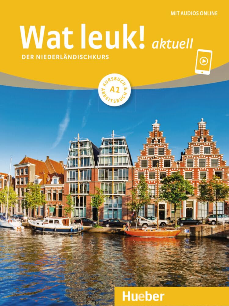 Wat leuk! aktuell A1. Kursbuch und Arbeitsbuch mit Audios online: Der Niederländischkurs