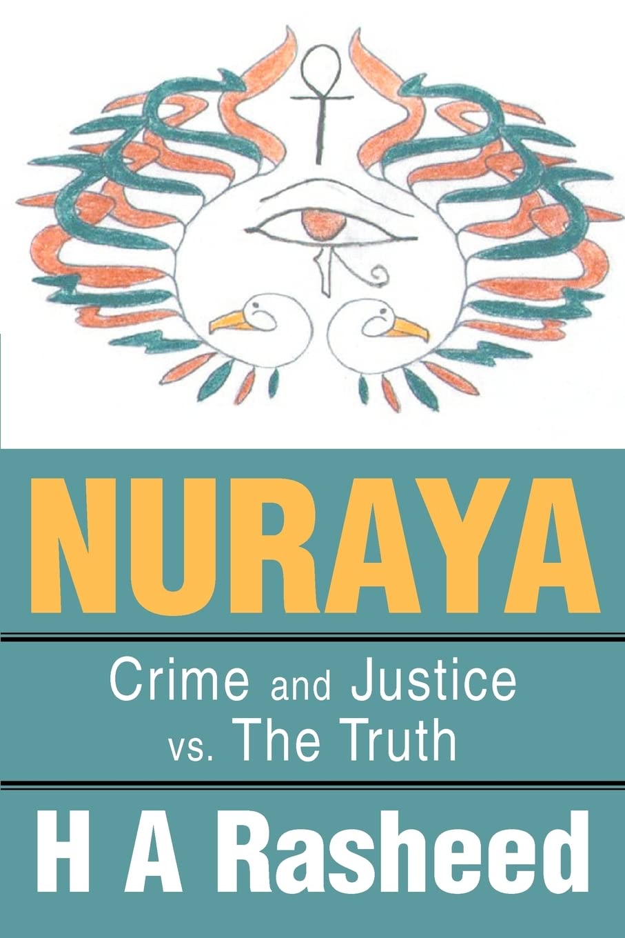 Nuraya: Crime and Justice vs. The Truth
