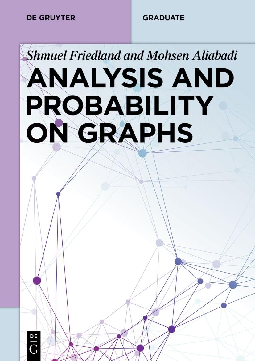 Analysis and Probability on Graphs (De Gruyter Textbook)