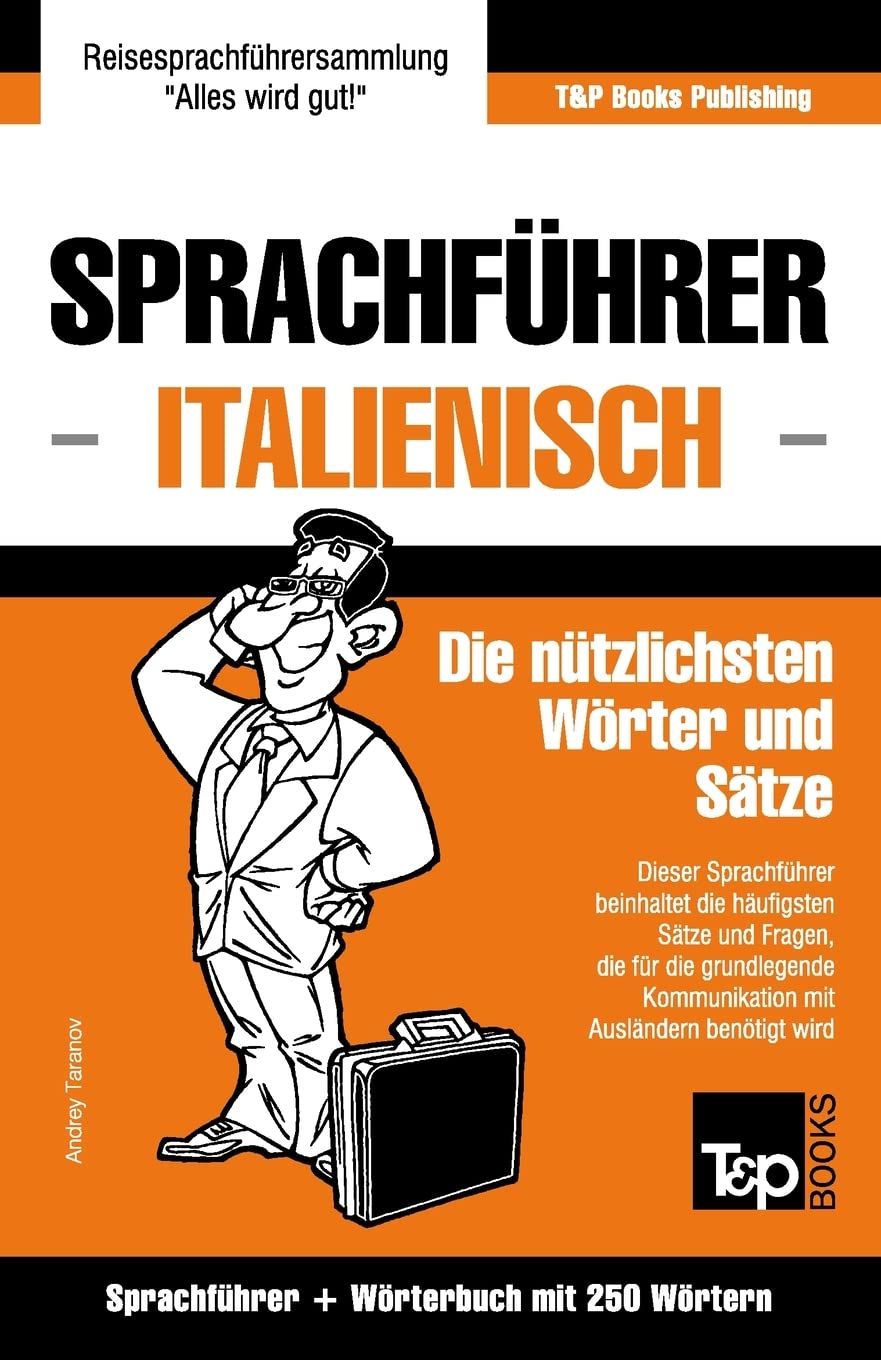 Sprachführer Deutsch-Italienisch und Mini-Wörterbuch mit 250 Wörtern