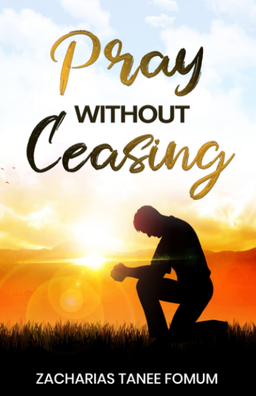 Pray Without Ceasing (Prayer Power Series)