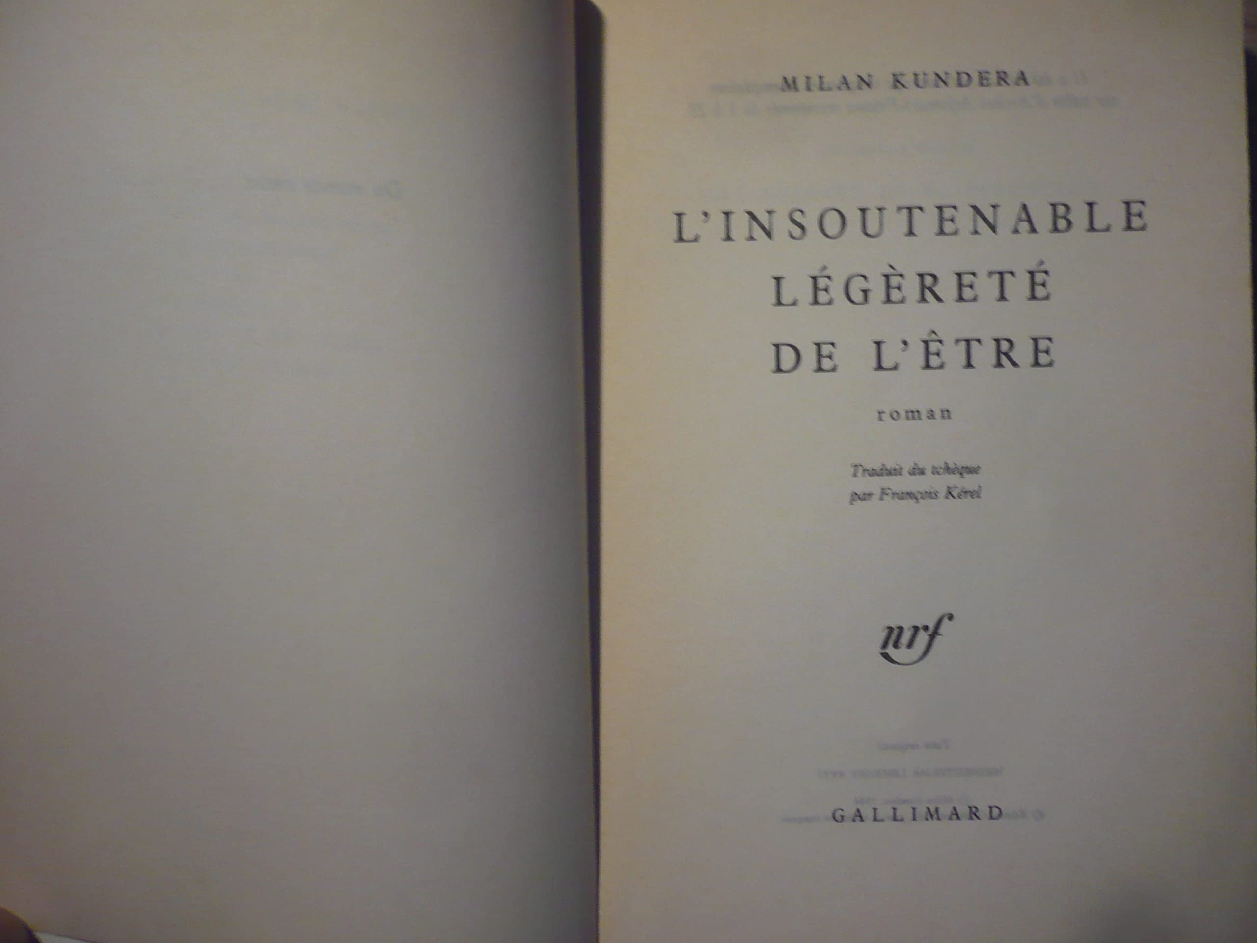 L'Insoutenable légèreté de l'être