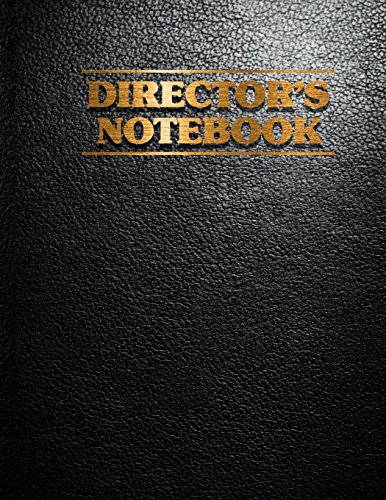 Director's Notebook: Film Notebook For Director, Filmmakers, Animators with Creative Project (8.5x11" 120Pages Leather paper cover)