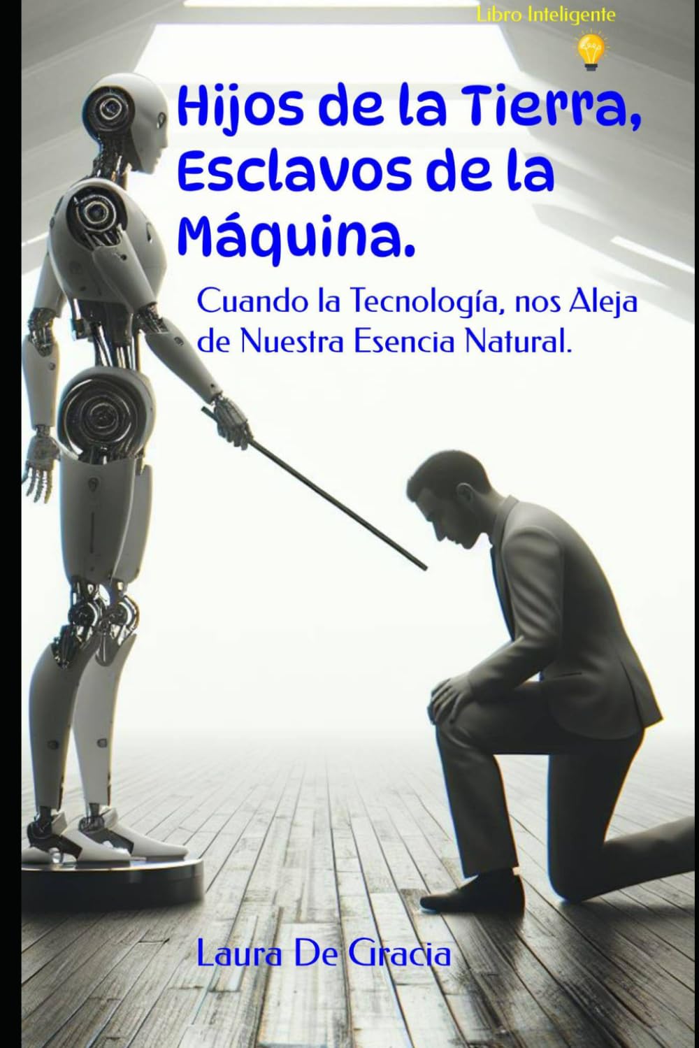 Hijos de la Tierra, Esclavos de la Máquina.: Cuando la Tecnología nos Aleja de Nuestra Esencia Natural.