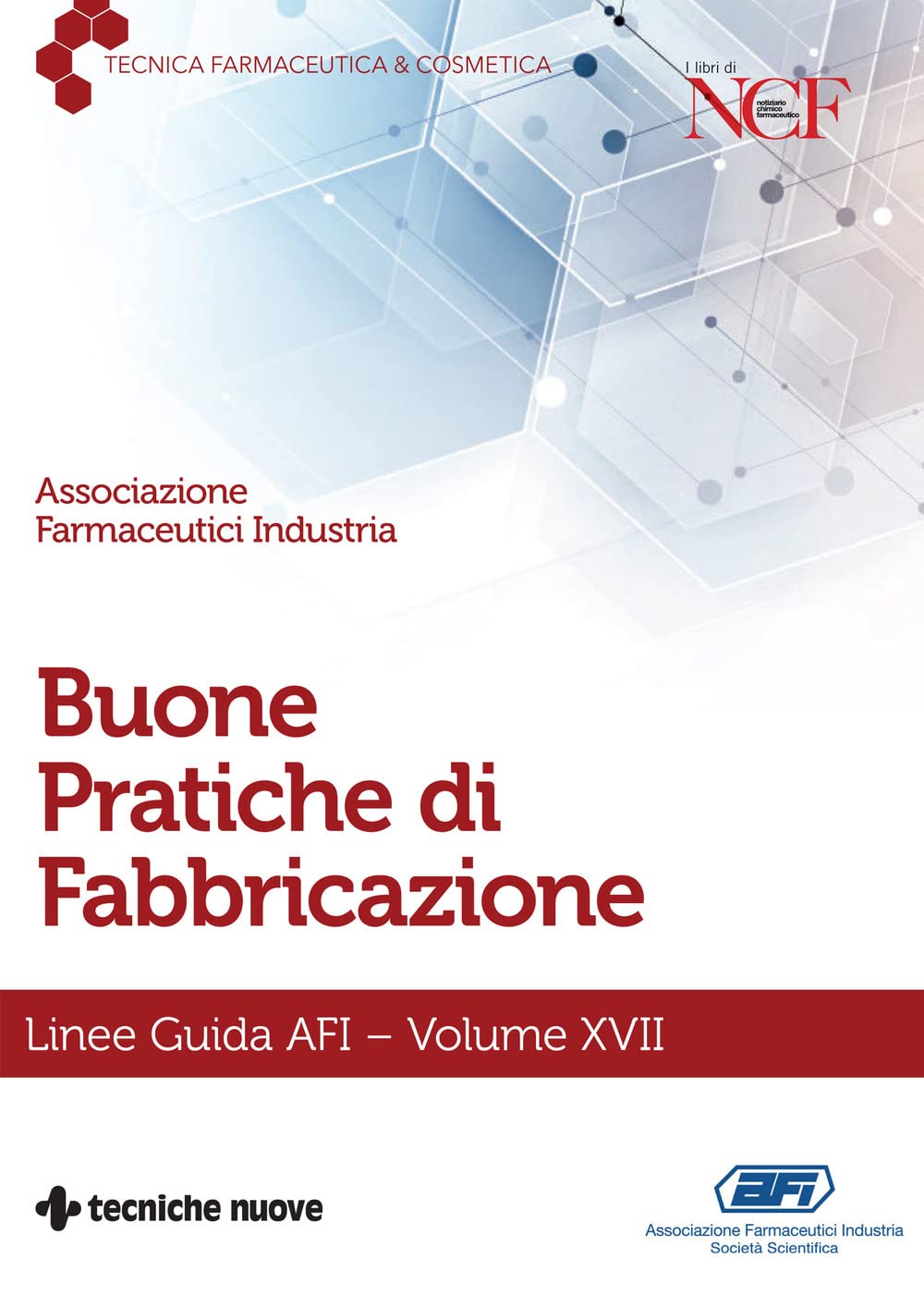 Buone Pratiche Di Fabbricazione. Linee Guida Afi (Vol. 17) - 4