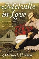 Algopix Similar Product 18 - Melville in Love The Secret Life of