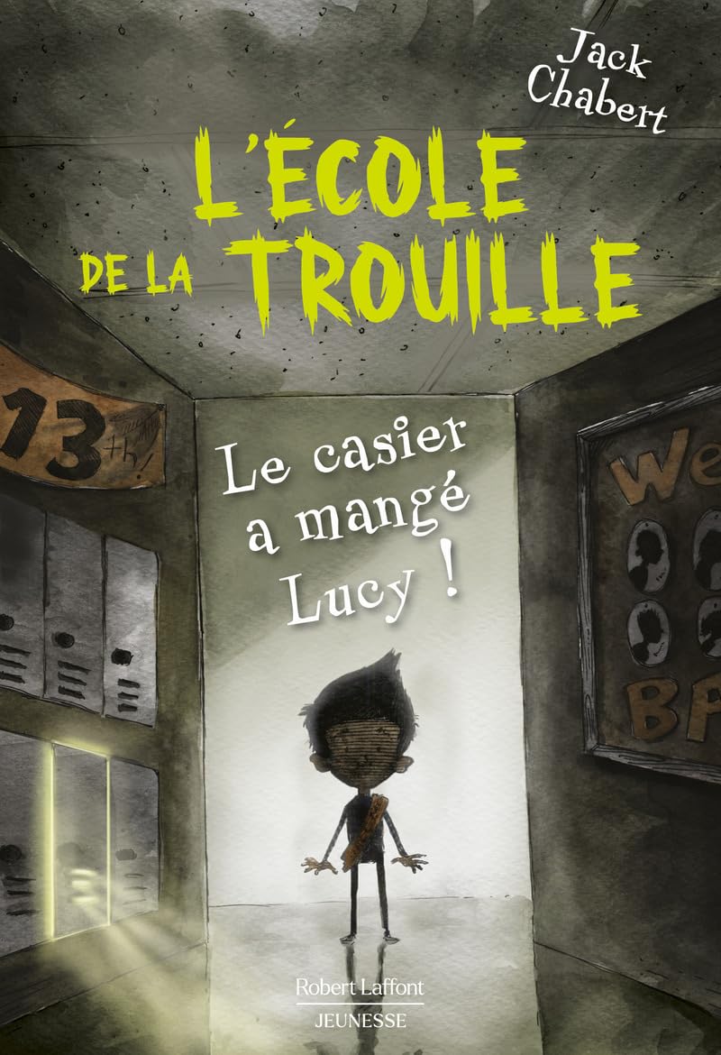 L'Ecole de la trouille - Tome 2 Le Casier a mangé Lucy ! (2): Tome 2, L'école de la trouille