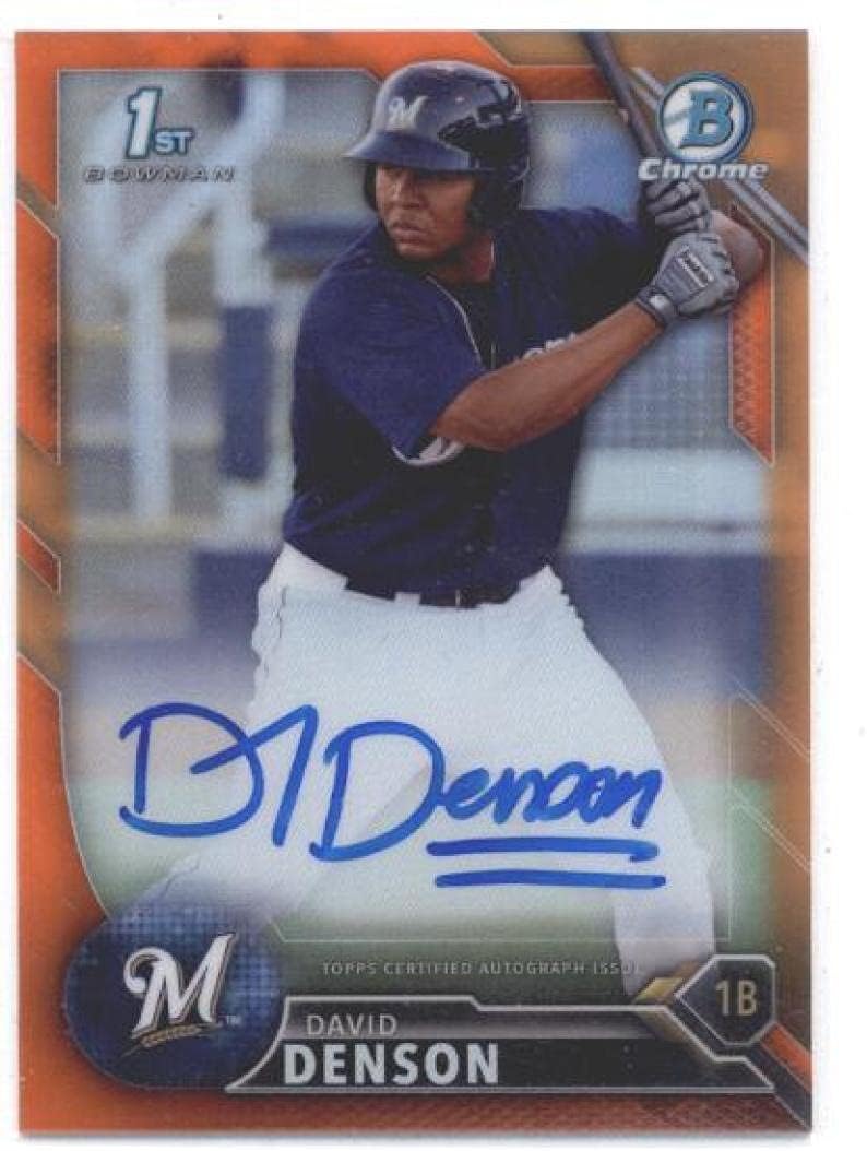 2016 Bowman Chrome Prospect Autographs Orange Refractors #CPA-DD David Denson Milwaukee Brewers MLB Baseball Card (Autographed) /25 NM-MT