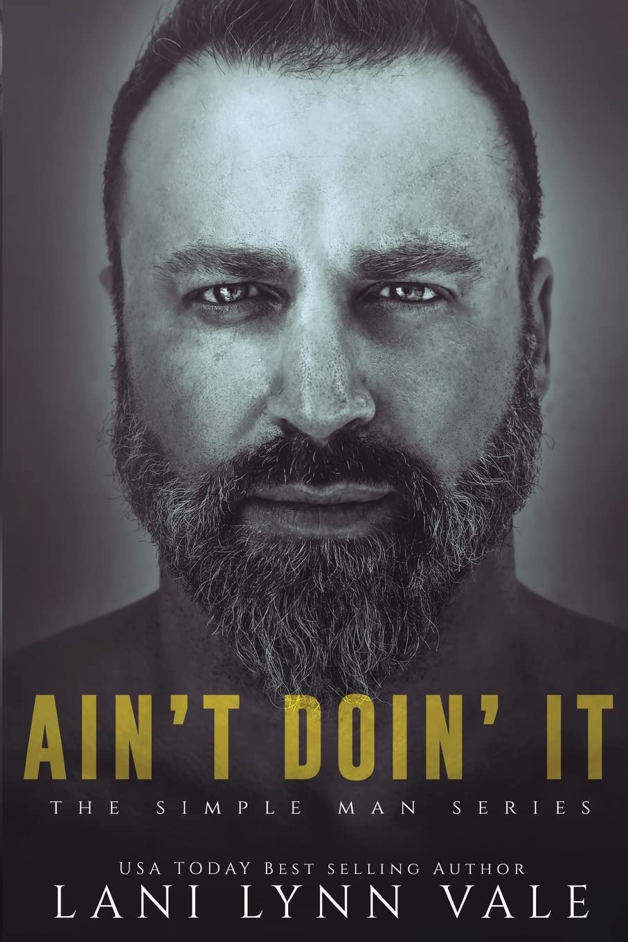 Ain't Doin' It: Volume 4 (The Simple Man Series)