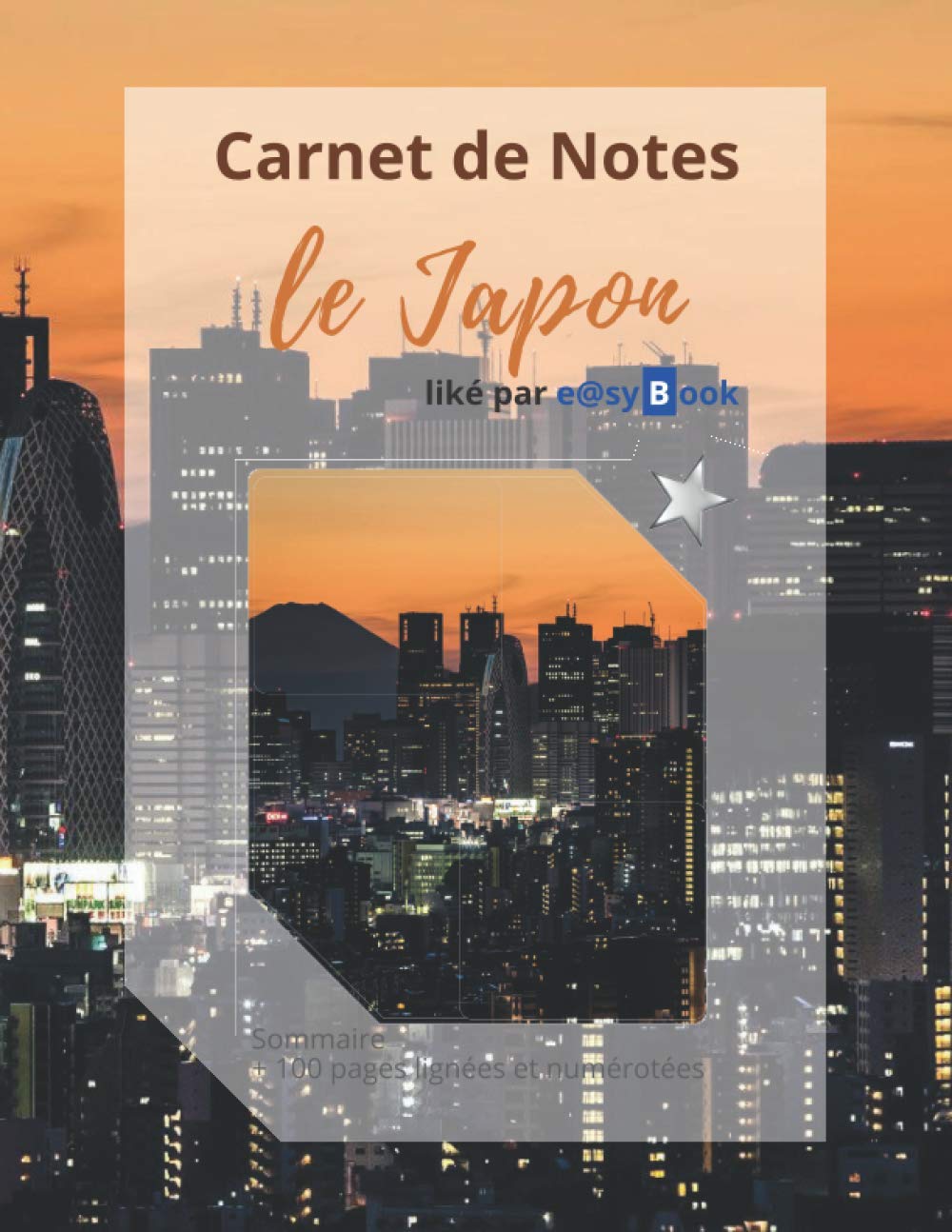 Carnet de Notes - le Japon: [Gd. Format] : Sommaire + 100 pages lignées et numérotées