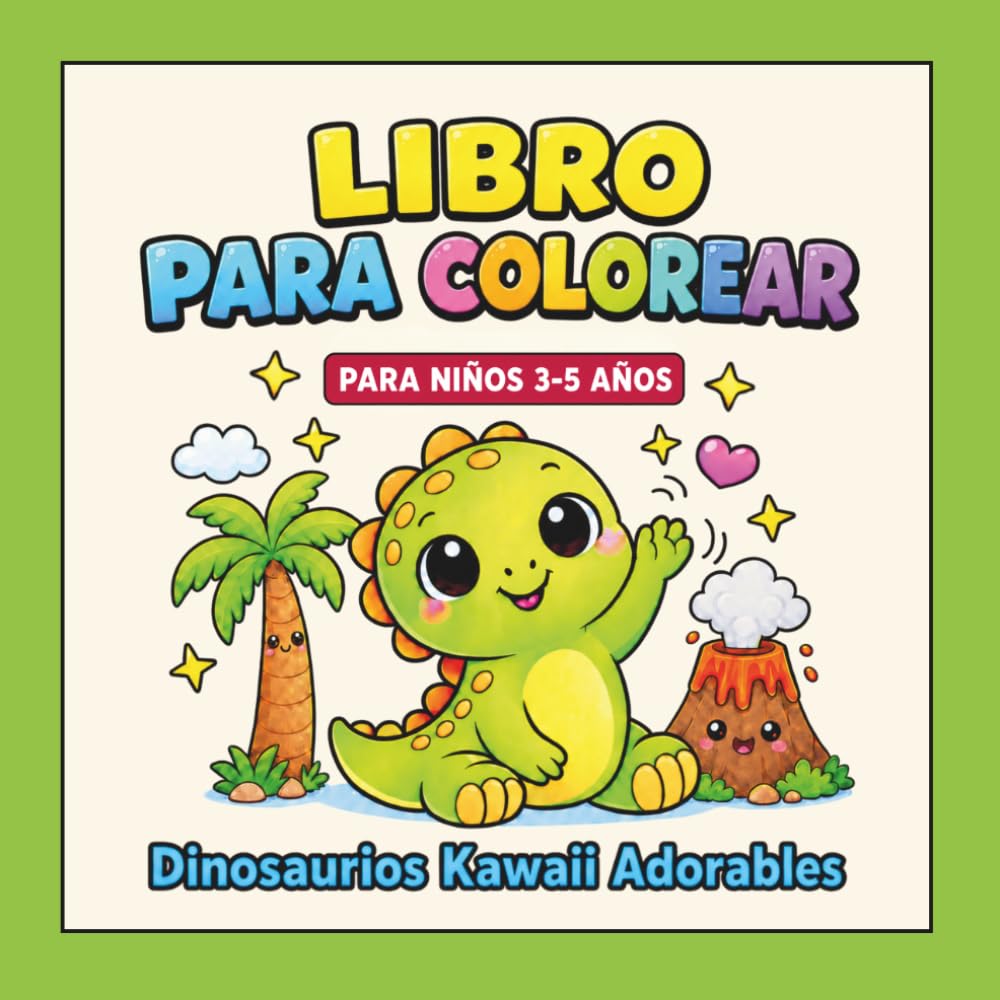 Adorables dinosaurios kawaii – Libro para colorear para niños: 40 páginas para colorear fáciles y divertidas para niños pequeños y preescolares