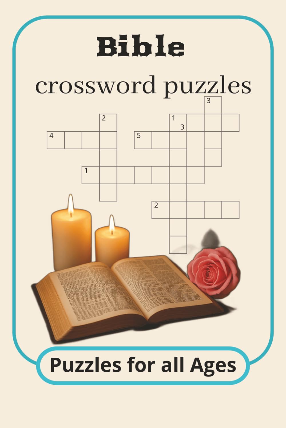 Bible Crossword Puzzles for Faith and Reflection: Crossword Puzzles with Inspiring Bible-Themed to Uplift Your Spirit and Mind| 6x9 inches, 120pages | 50+ Puzzles..