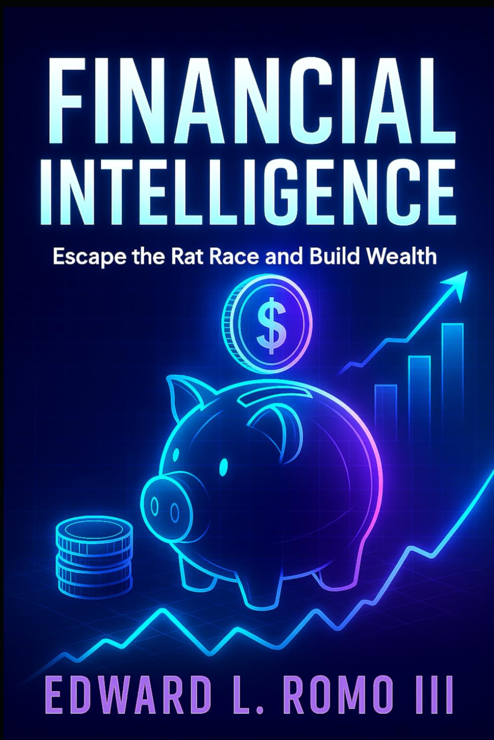 Financial Intelligence: Escape the Rat Race and Build Wealth