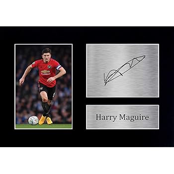 Hwc Trading Harry Maguire Manchester United Man Utd Gifts Printed Signed Autograph Picture For Fans And Supporters A4 Amazon Co Uk Kitchen Home