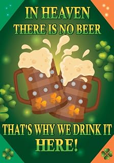 Independently published In Heaven There Is No Beer That's Why We Drink It Here: Funny Irish Quote, 3 Month Undated Task Organizer, 7 x10 inches, Beer Mugs, Green Clovers, Gift For Women and Men