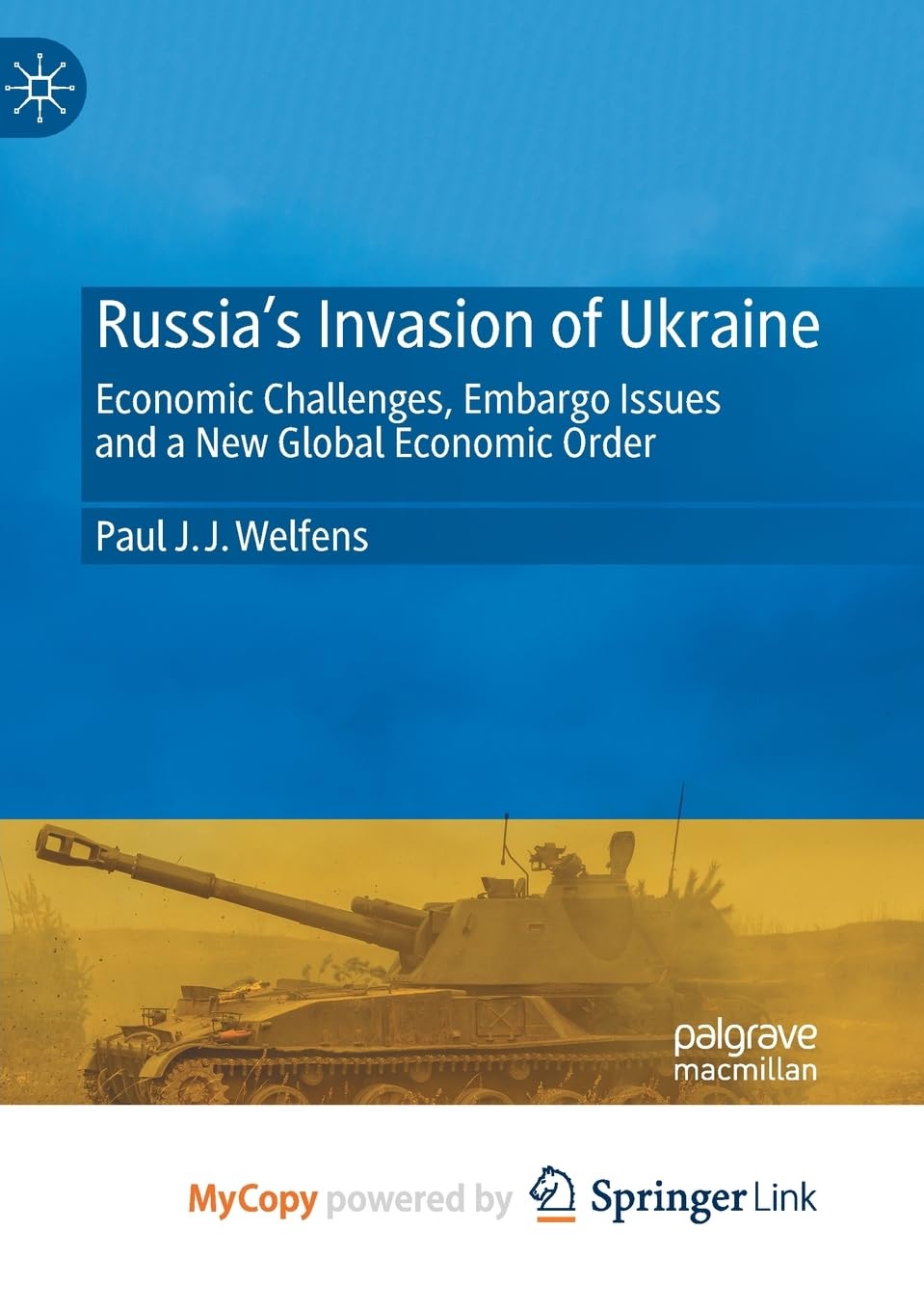 Russia's Invasion of Ukraine: Economic Challenges, Embargo Issues and a New Global Economic Order