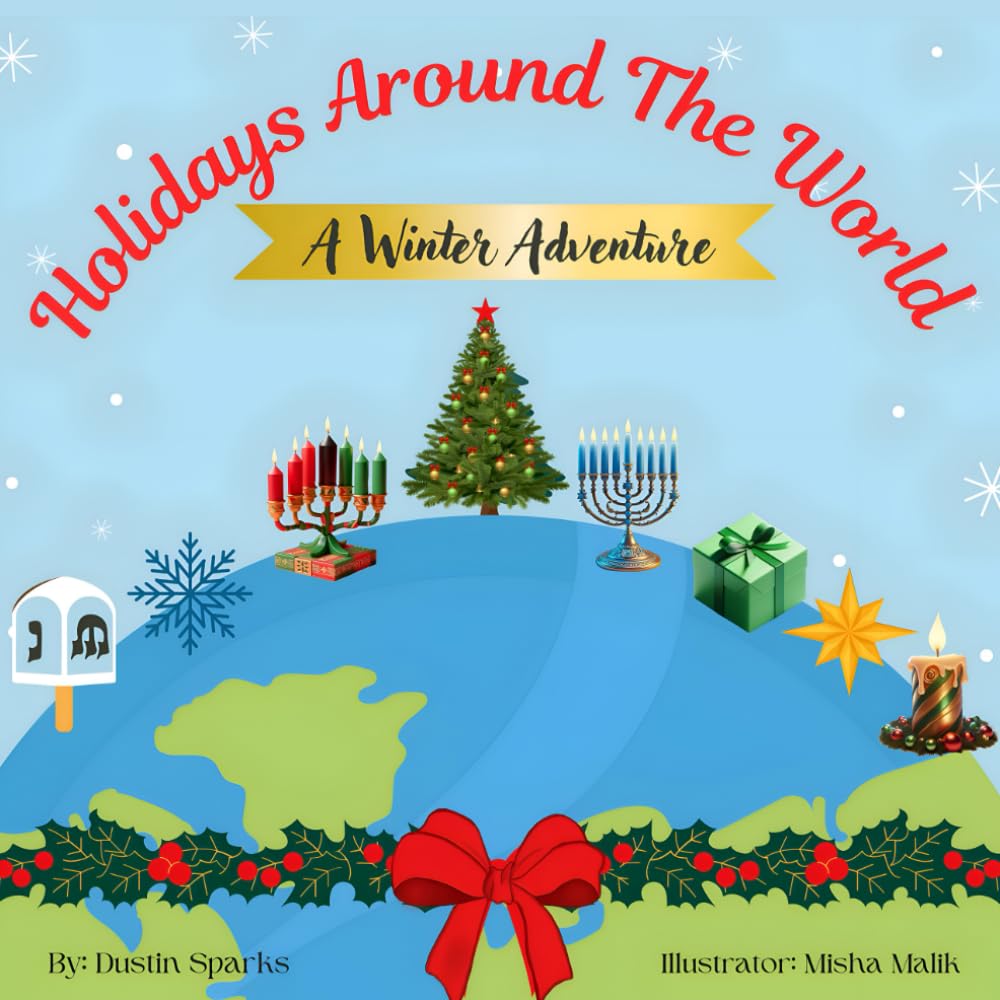 Holidays Around The World: A Winter Adventure