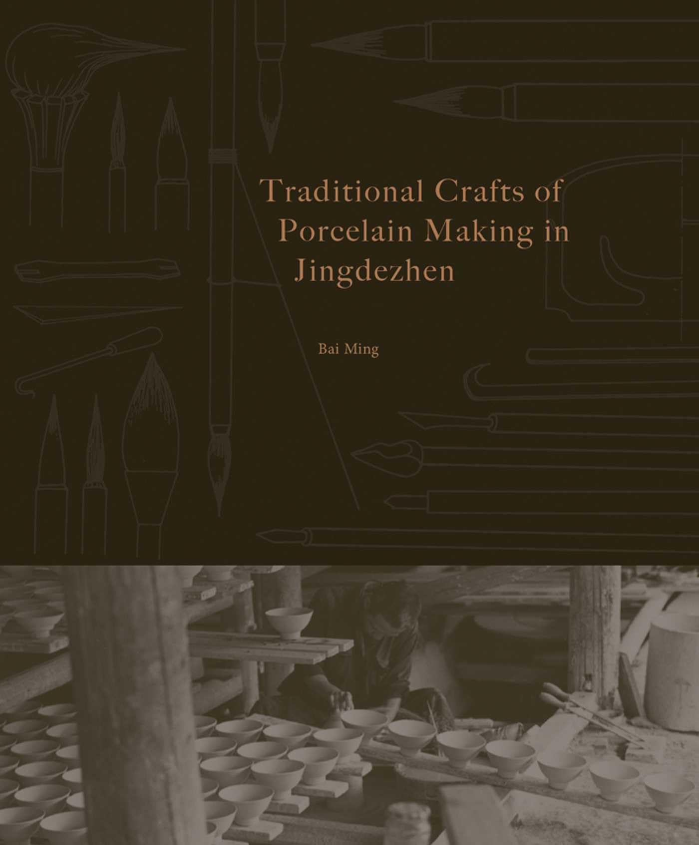 Traditional Crafts of Porcelain Making in Jingdezhen: 1000 Years of Tradition in Jingdezhen (China Culture Perspectives)