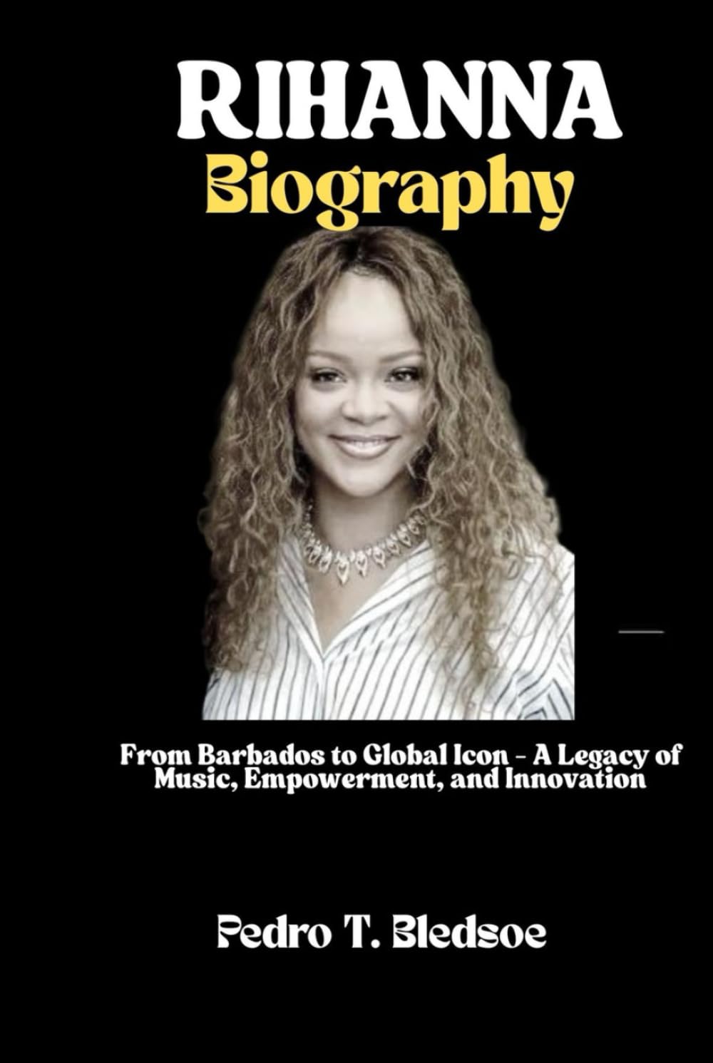 Livre Rihanna biographie pour comprendre son héritage musical et son empowerment
