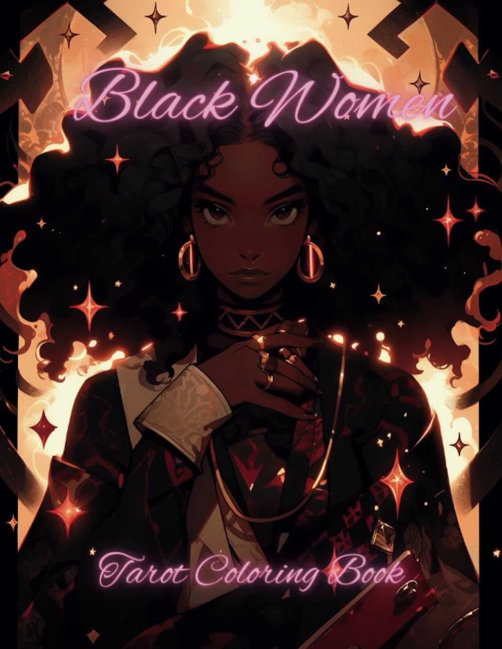 Black Women and Girls in Tarot Coloring Book: Strong Women and Girls, Girls Power, Tarot Cards Coloring Book, Celebrating Black Women