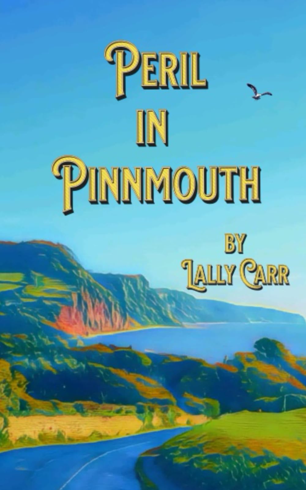 Peril in Pinnmouth: A tale of peril, adventure, bravery and cake in the small seaside town of Pinnmouth in Devon.