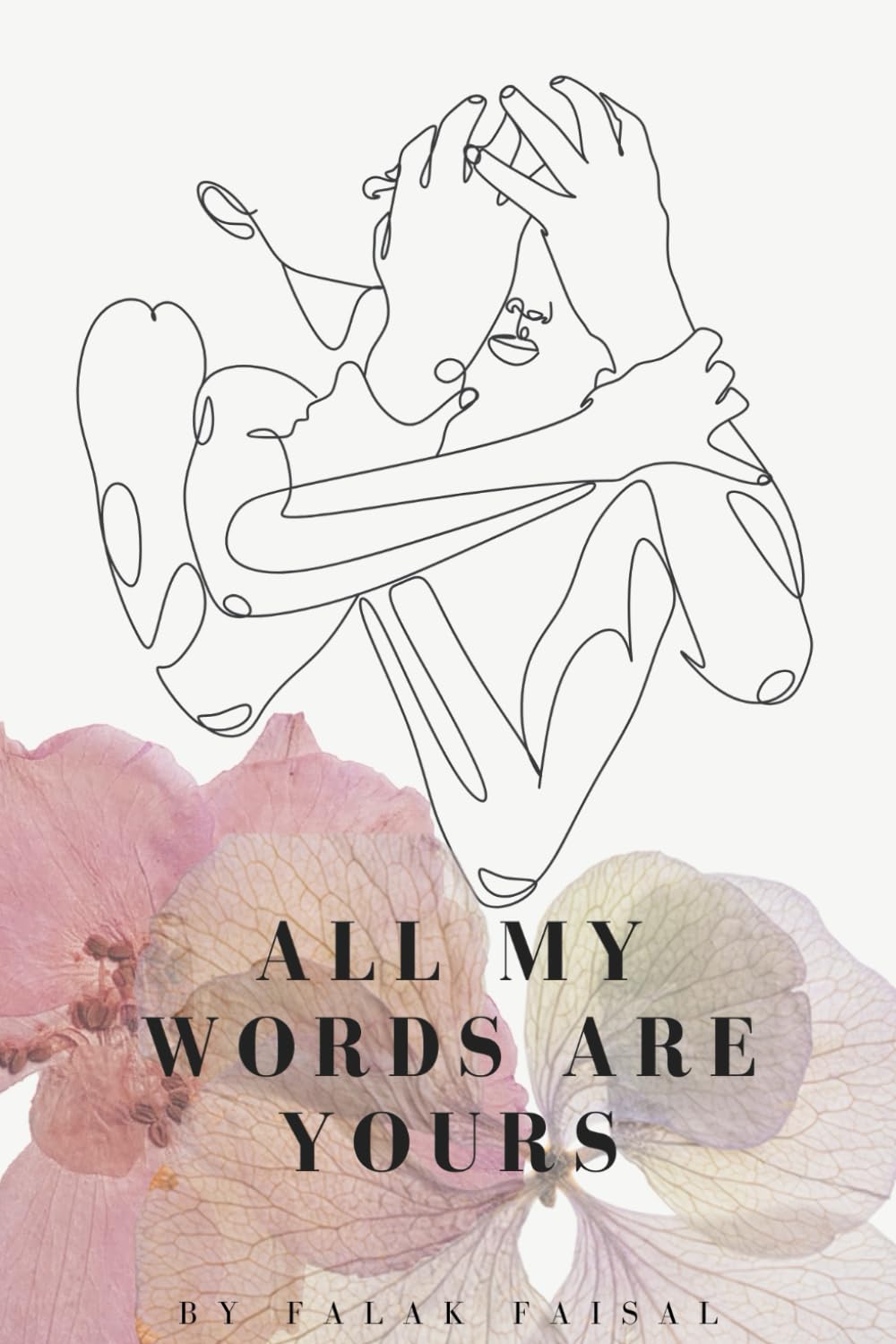 All My Words Are Yours: A Poetry Collection