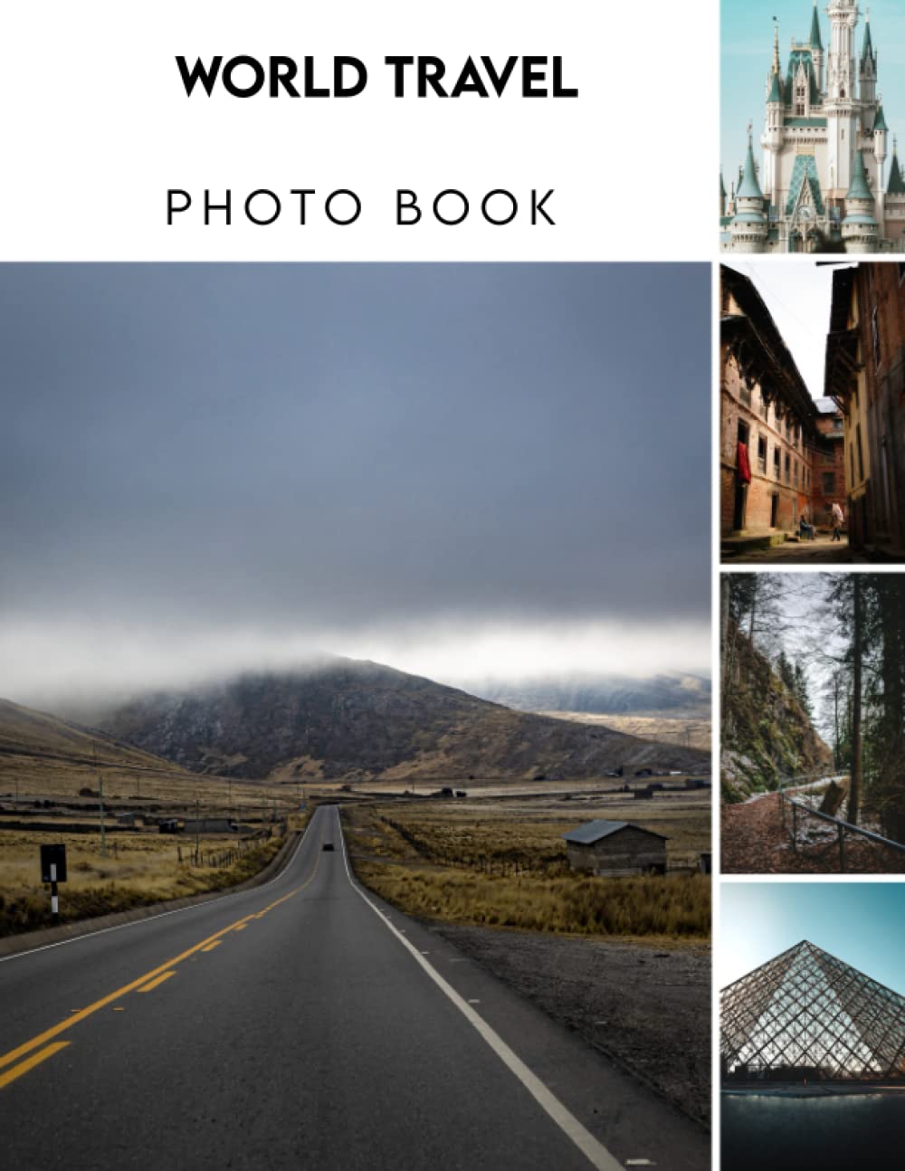 World Travel Photobook: Photo Book Of World Travel With 30+ Pictures, 2023 Photo Albums, Picture Book Birthday Christmas Gifts For Men Women Dad Mom