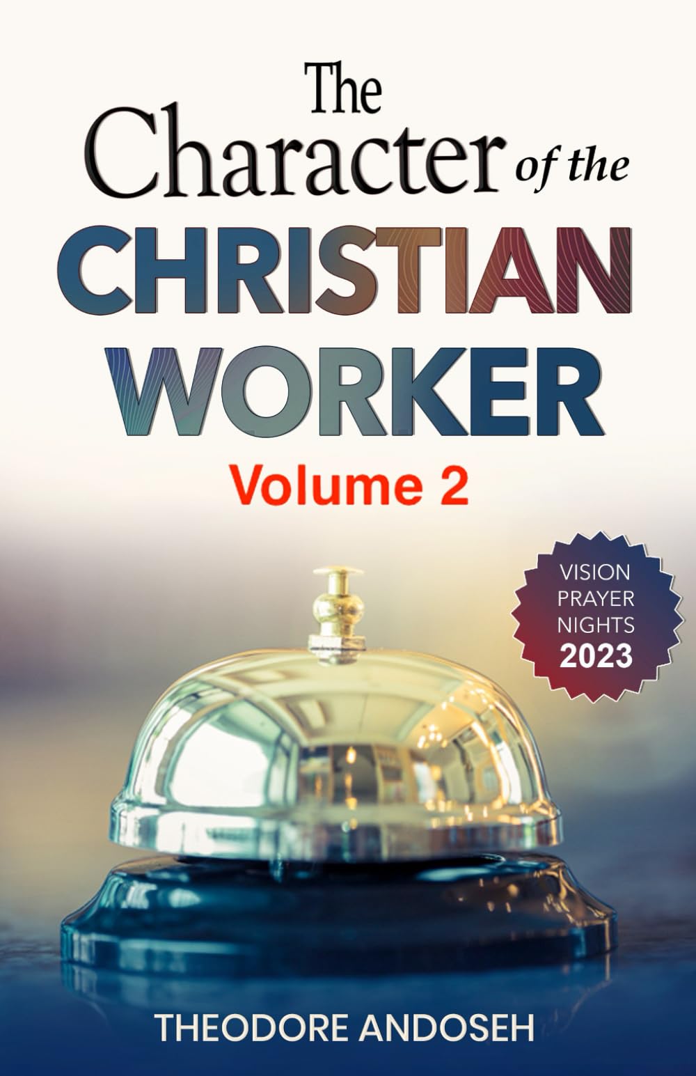 The Spirit of Christian Service (Volume 2) (Other Books)
