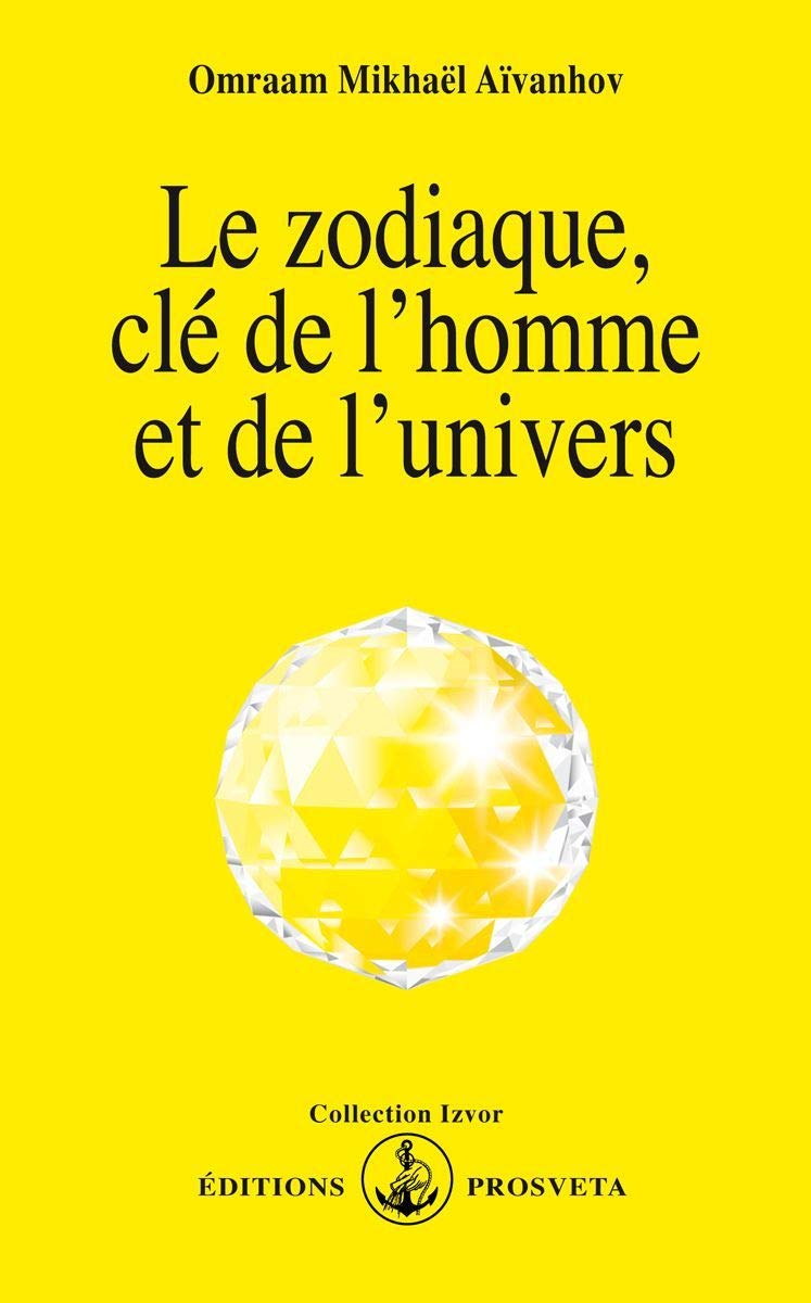 Le zodiaque, clé de l'homme et de l'univers
