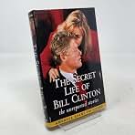 Secret Life Bill Clinton Unreported