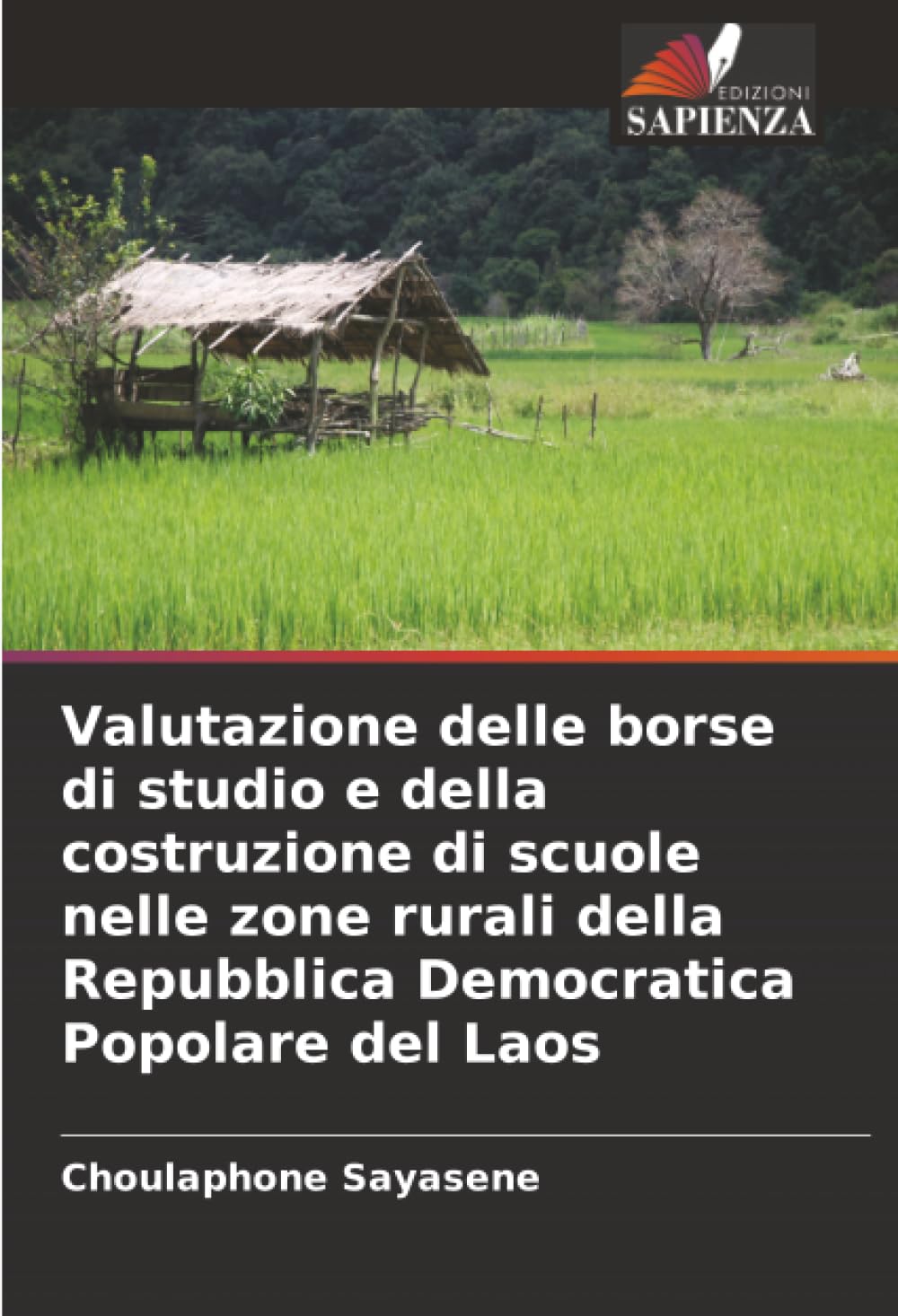Valutazione delle borse di studio e della costruzione di scuole nelle zone rurali della Repubblica Democratica Popolare del Laos