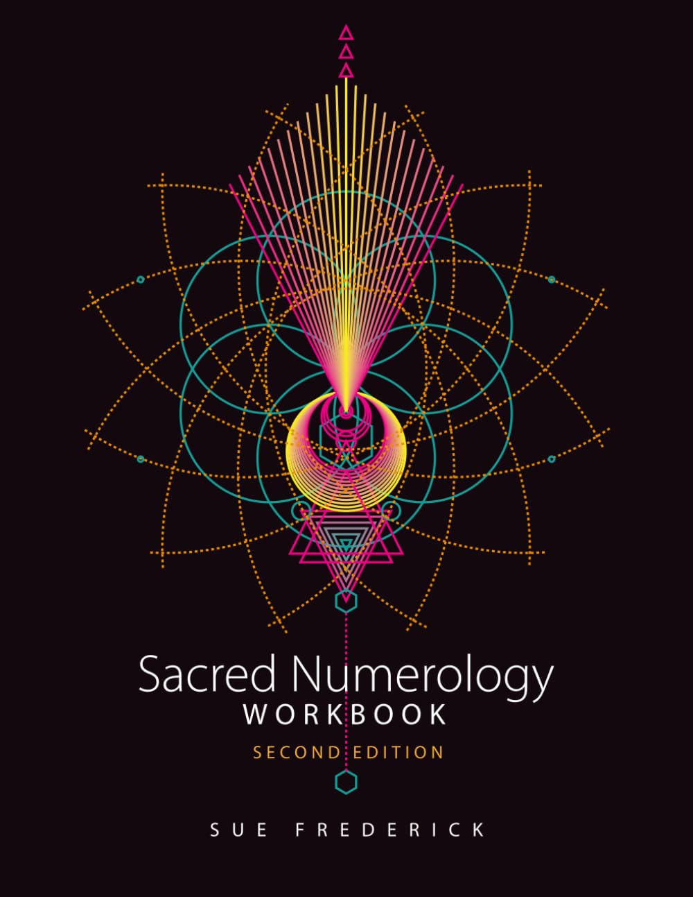 Sacred Numerology: Workbook - SECOND EDITION