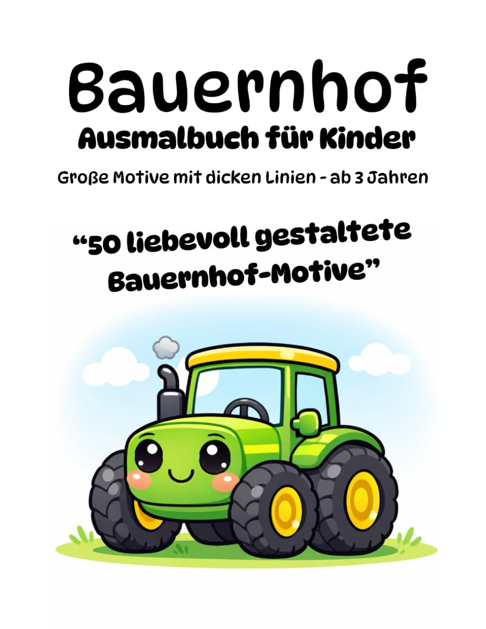 Bauernhof - Ausmalbuch für Kinder: Große Motive mit dicken Linien - ab 3 Jahren | 50 liebevoll gestaltete Bauernhof-Motive
