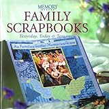 Family Scrapbooks: Yesterday, Today, and Tomorrow