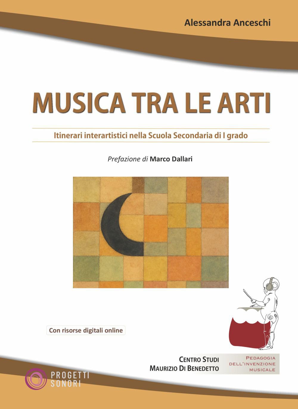 Musica tra le arti. Itinerari interartistici nella scuola secondaria di I grado. Con File audio scaricabile e online