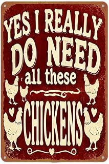 Yes I Really Do Need All These Chickens Retro Wall Art Aluminium Metal Sign