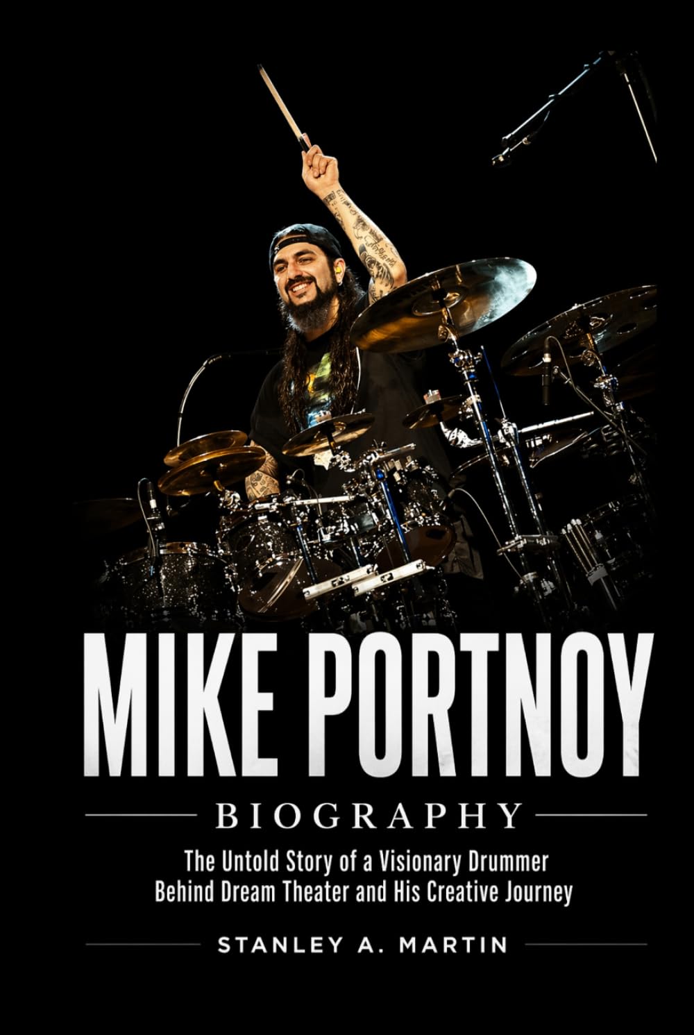 Mike Portnoy Biography: The Untold Story of a Visionary Drummer Behind Dream Theater and His Creative Journey