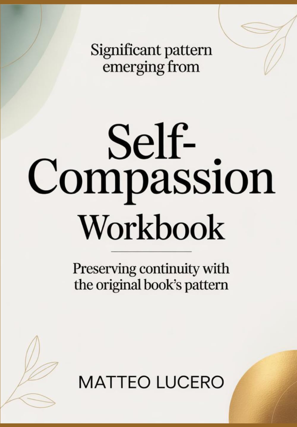 Significant Pattern emerging from Self-Compassion: Preventing Continuity with the original book’s pattern