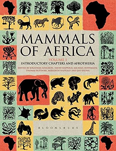 Mammals Of Africa Vol 1: v. 1 (Mammals of Africa: Introductory Chapters and Afrotheria)