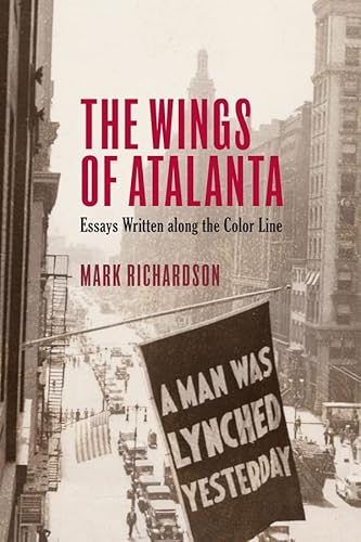The Wings of Atalanta: Essays Written Along the Color Line (Studies in American Literature and Culture)
