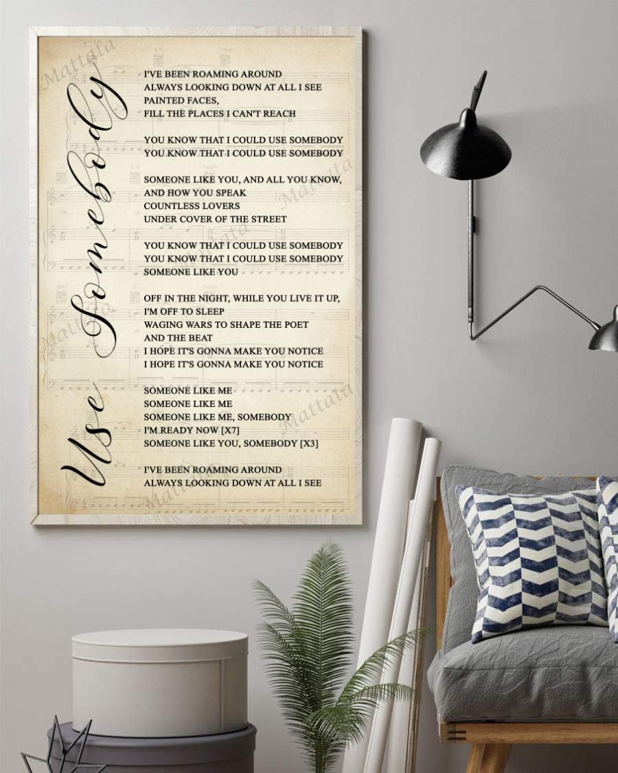 Amazon Com Mattata Decor Gift Use Somebody Song Lyrics Sheet Music Portrait Poster Print 12 X 18 Kitchen Dining