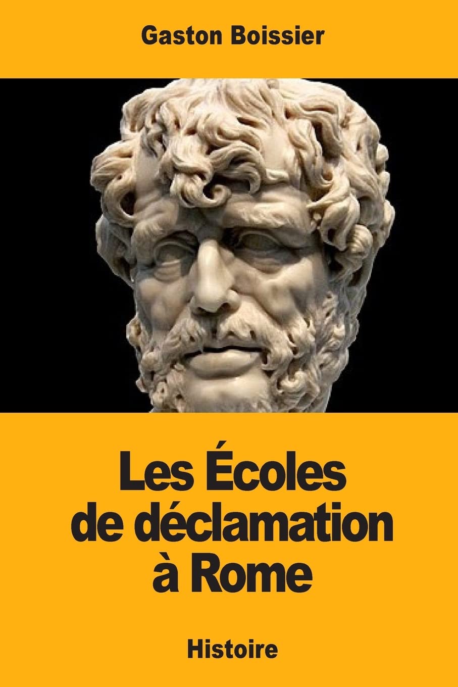 Les Écoles de déclamation à Rome (French Edition)